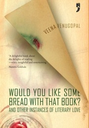 Would You Like Some Bread With That Book? (Veena Venugopal)