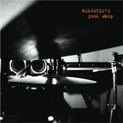 Helvetia's Junk Shop - Helvetia (2009)