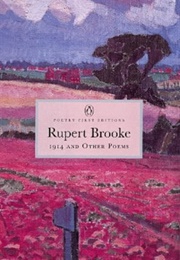 1914 and Other Poems (Rupert Brooke)
