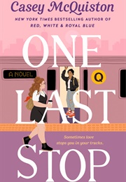 One Last Stop (Casey McQuiston)
