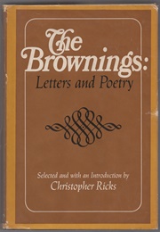 The Brownings: Letters &amp; Poetry (Christopher Ricks)
