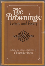 The Brownings: Letters & Poetry (Christopher Ricks)