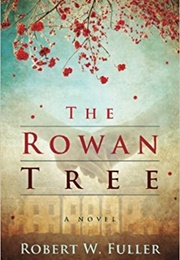 The Rowan Tree (Robert W. Fuller)