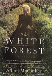 The White Forest (Adam Mcomber)