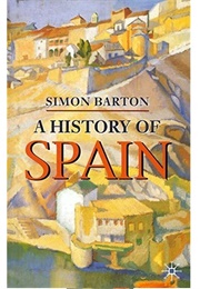 A History of Spain (Simon Barton)