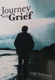 Journey With Grief (Leigh Robinson)