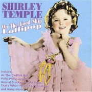 On the Good Ship Lollipop - Shirley Temple