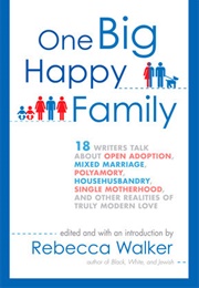 One Big Happy Family (Rebecca Walker)