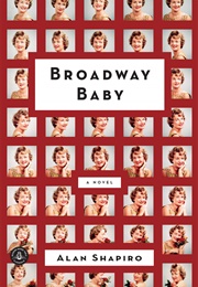 Broadway Baby (Alan Shapiro)