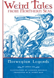 Weird Tales From Northern Seas (Jonas Lie/ R. Nisbet Bain (Tr.))