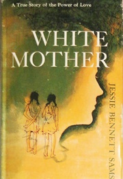 White Mother (Jessie Bennett Sams)