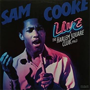 Live at the Harlem Square Club, 1963 (Sam Cooke, 1985)