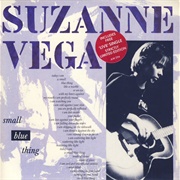 Suzanne Vega – Small Blue Thing