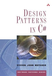 Design Patterns in C# (Steven John Metsker)