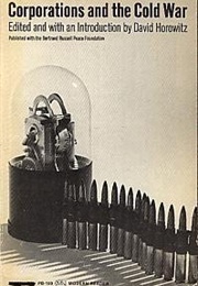 Corporations and the Cold War (David Horowitz (Editor))