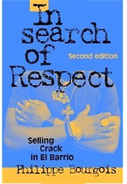 In Search of Respect (Philippe Bourgois)