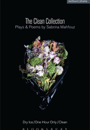 The Clean Collection: Plays and Poems (Sabrina Mahfouz)