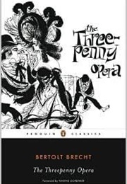 The Three-Penny Opera (Bertolt Brecht)