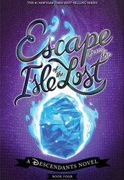 Escape From the Isle of the Lost (Melissa De La Cruz)