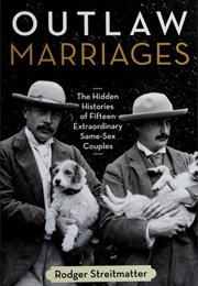 Outlaw Marriages (Rodger Streitmatter)