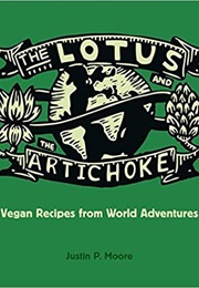 The Lotus and the Artichoke (Justin P. Moore)