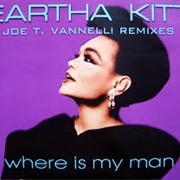 Where Is My Man? - Eartha Kitt