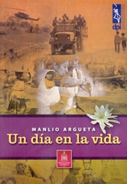 Un Día En La Vida (Manlio Argueta)