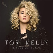 Nobody Love - Tori Kelly