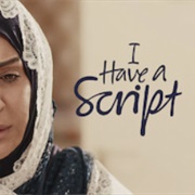 I Have a Script
