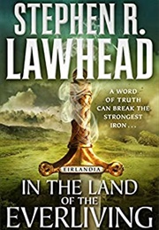 The Land of Everliving (Steven Lawhead)