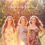 Bringing Country Back, Taylor Red