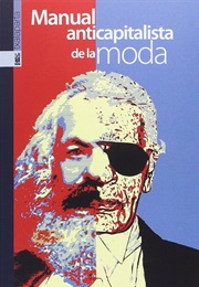 Manual Anticapitalista De La Moda (Tansy Hoskins)