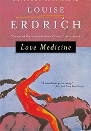 Love Medicine (Louise Erdrich)