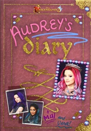 Disney Descendants: Audrey's Diary (Tina McLeef)