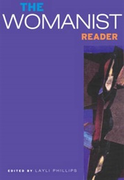 The Womanist Reader (Edited by Layli Phillips)
