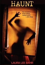 Haunt (Laura Lee Bahr)