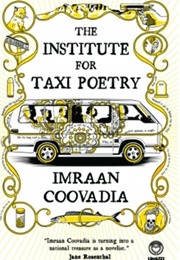 The Institute for Taxi Poetry (Imraan Coovadia)