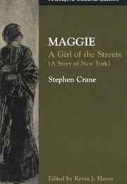 Maggie: A Girl of the Streets (A Story of New York) (Stephen Crane)