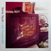 Little Trouble Girl - Sonic Youth
