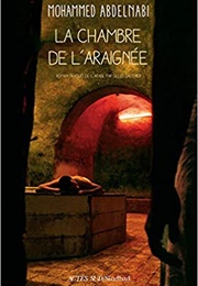 La Chambre De L'araignée (Mohammed Abdelnabi)