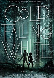 Cold Falling White (GS Prendergast)