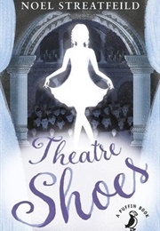 Theater Shoes (Noel Streatfeild)