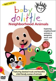 Baby Einstein: Baby Dolittle - Neighborhood Animals (2001)