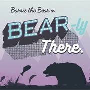 Bear-Ly There