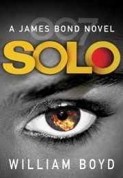 Solo: A James Bond Novel (William Boyd)