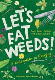 Let's Eat Weeds (Annie Raiser-Rowland & Adam Grubb)