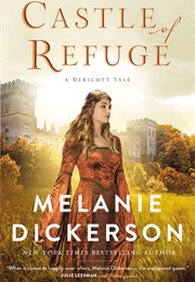 Castle of Refuge (Melanie Dickerson)