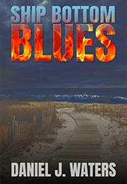 Ship Bottom Blues (Daniel J. Waters)