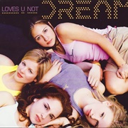 He Loves U Not (Remix) - Dream