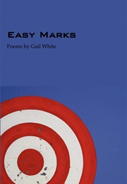 Easy Marks (Gail White)